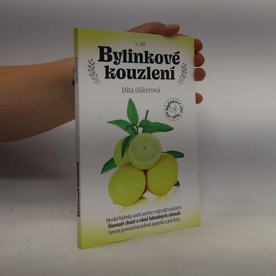 Dita Oškerová Bylinkové kouzlení V