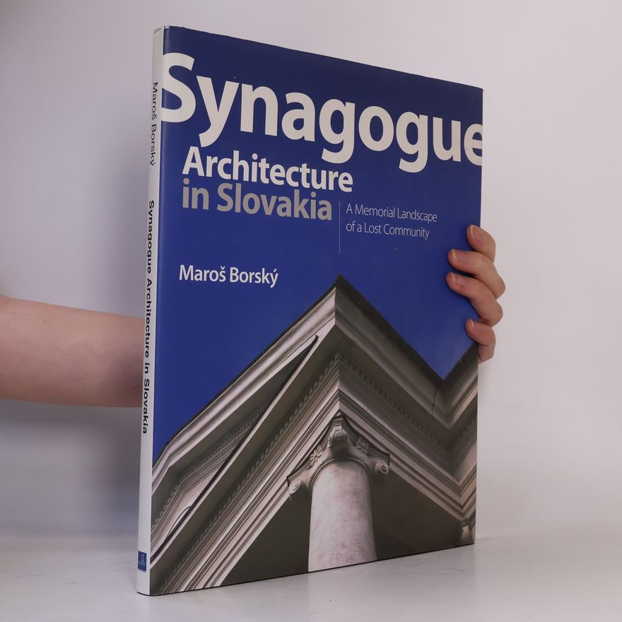 Maroš Borský Synagogue Architecture in Slovakia