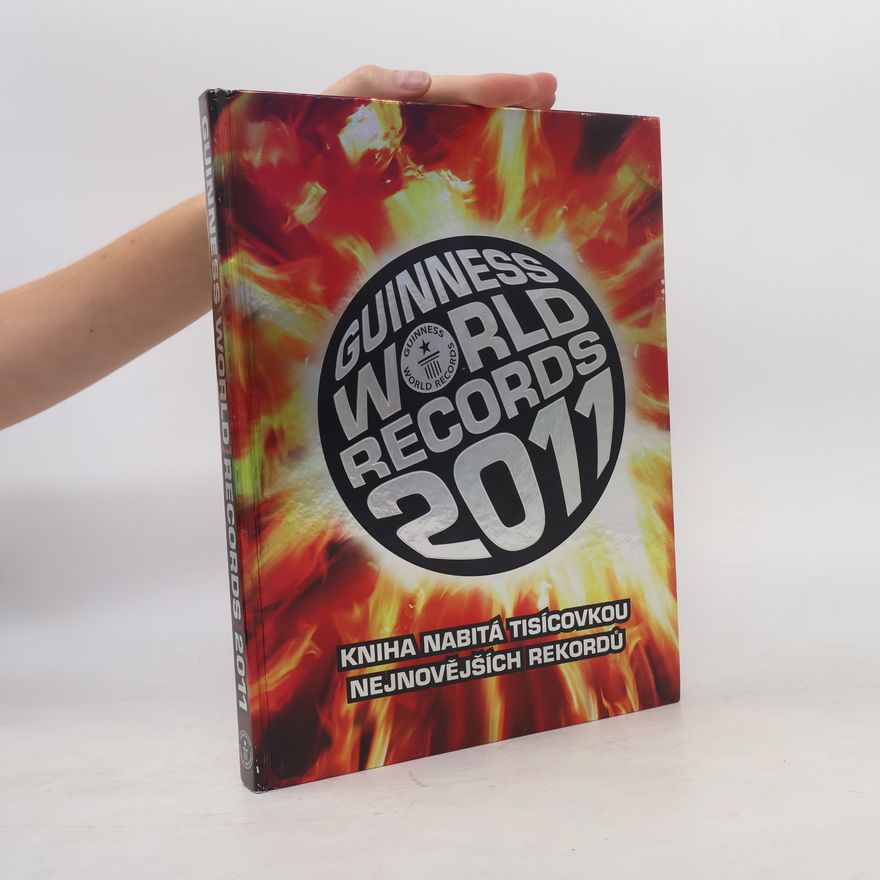 Guinness World Records Ltd. Guinness World Records 2011 : Kniha nabitá tisícovkou nejnovějších rekordů