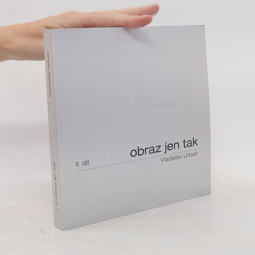 Vladislav Urban Obraz jen tak II. díl