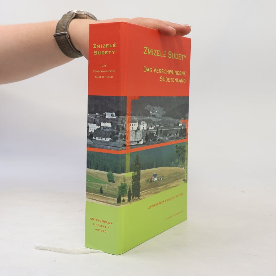 Autores varios Zmizelé Sudety : Das verschwundene Sudetenland