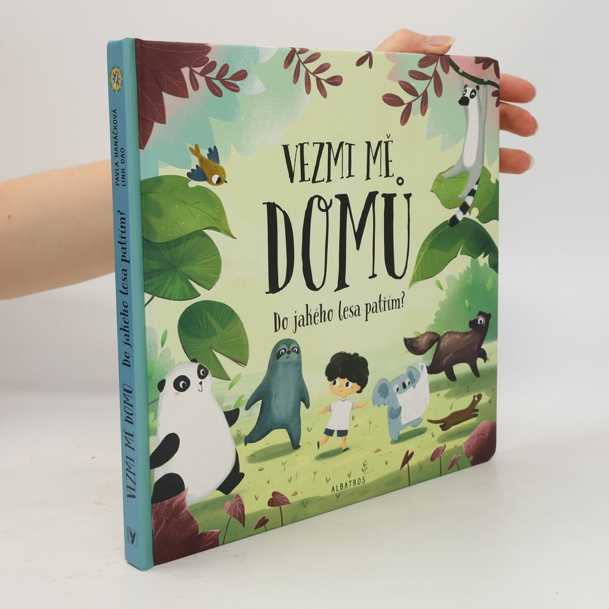Pavla Hanáčková Vezmi mě domů: do jakého lesa patřím?