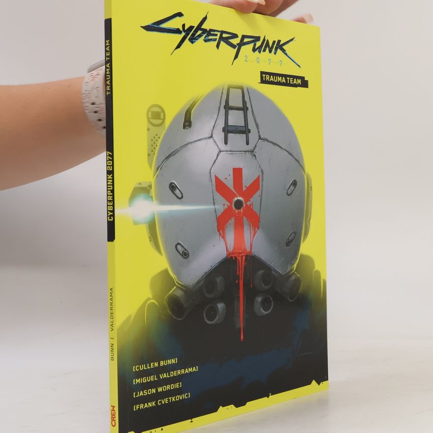 Cullen Bunn Cyberpunk 2077: Trauma Team