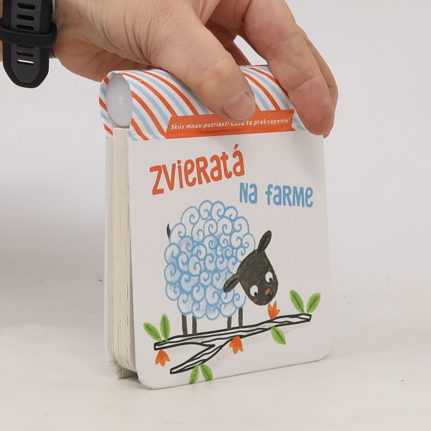 Autorenkollektiv Skús mnou potriasť! Čaká ťa prekvapenie!: Zvieratá na farme