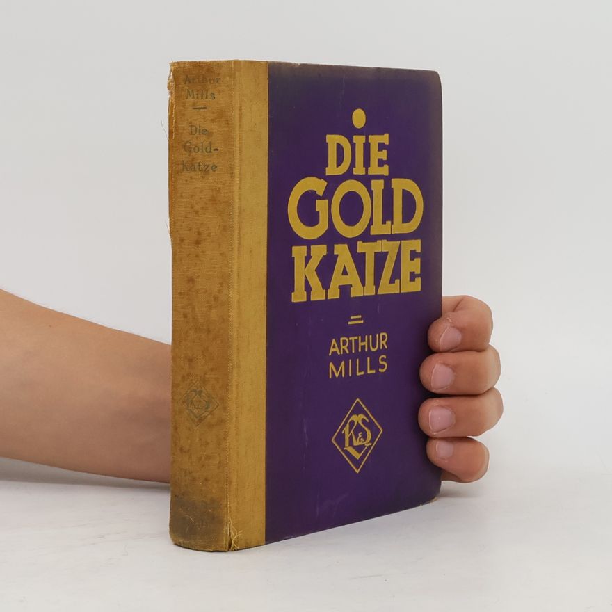 Arthur Mills Die Gold Katze