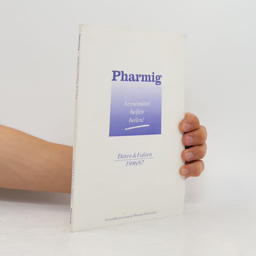 Autorenkollektiv Pharmig. Daten & Fakten 1996/97