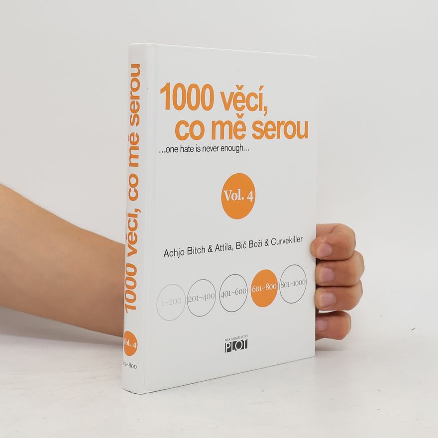 Anna Vodrážková 1000 věcí, co mě serou : ...one hate is never enough... vol.4