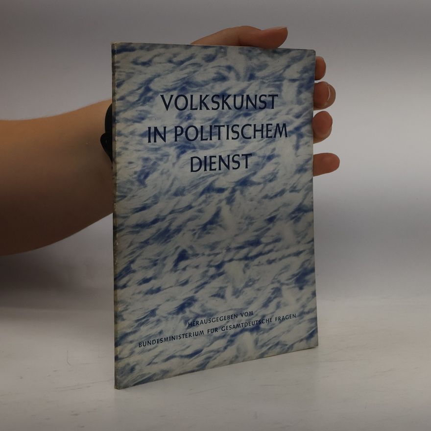 Autorenkollektiv Volkskunst in politischem Dienst