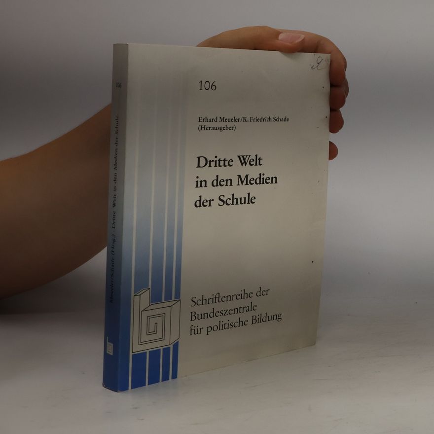 Erhard Meueler Dritte Welt in den Medien der Schule