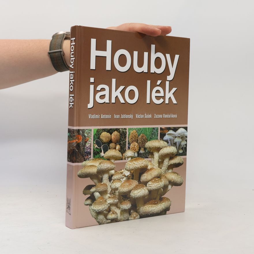 Vladimír Antonín Houby jako lék
