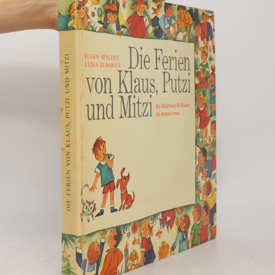 Eugen Spálený Die Ferien von Klaus, Putzi und Mitzi