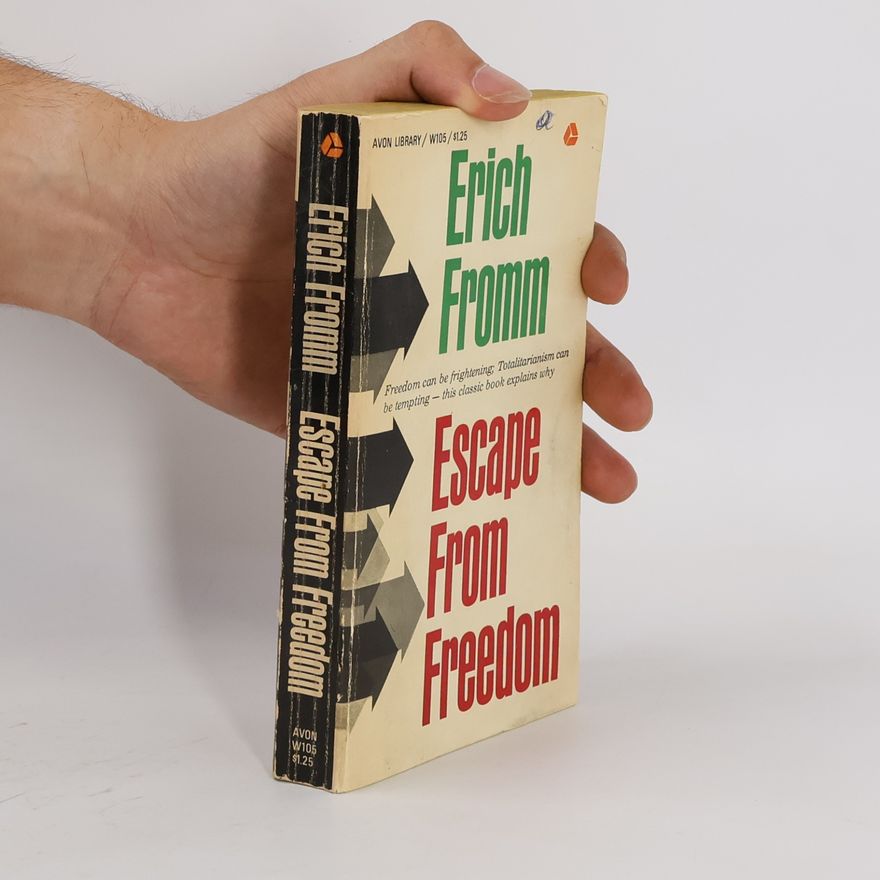 Erich Fromm Escape from freedom