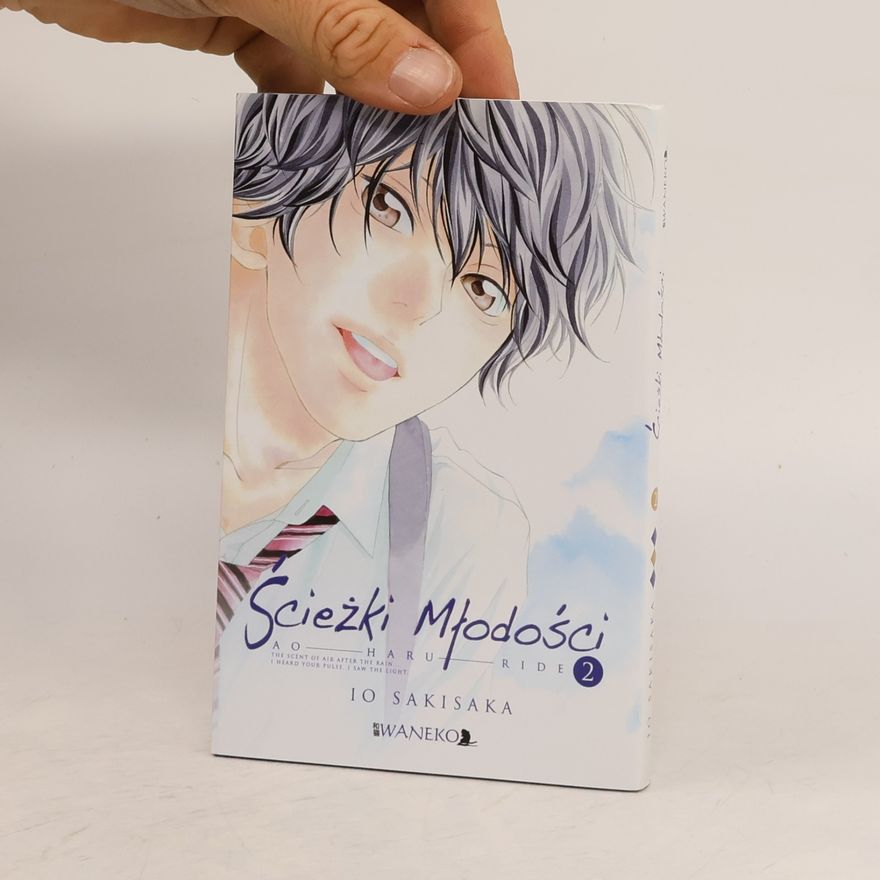 Io Sakisaka Ao Haru Ride - 2: Ścieżki młodości