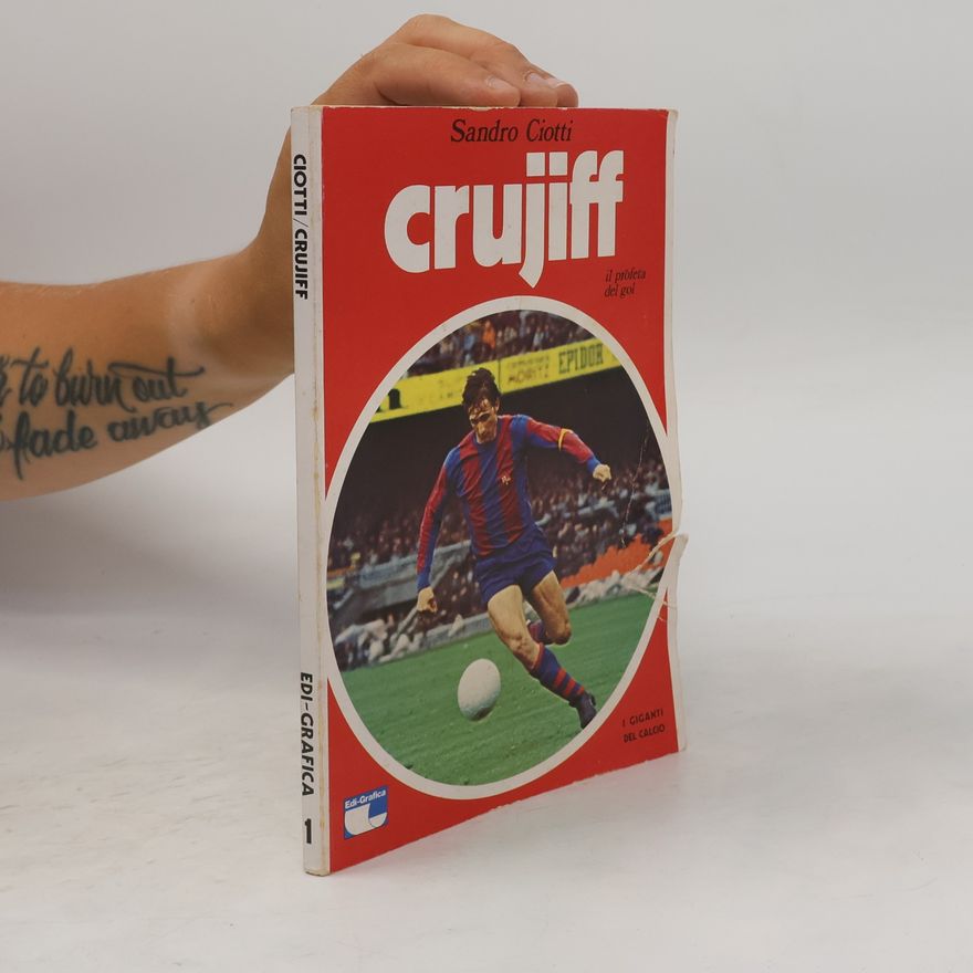 Sandro Ciotti Crujiff: il profeta del gol