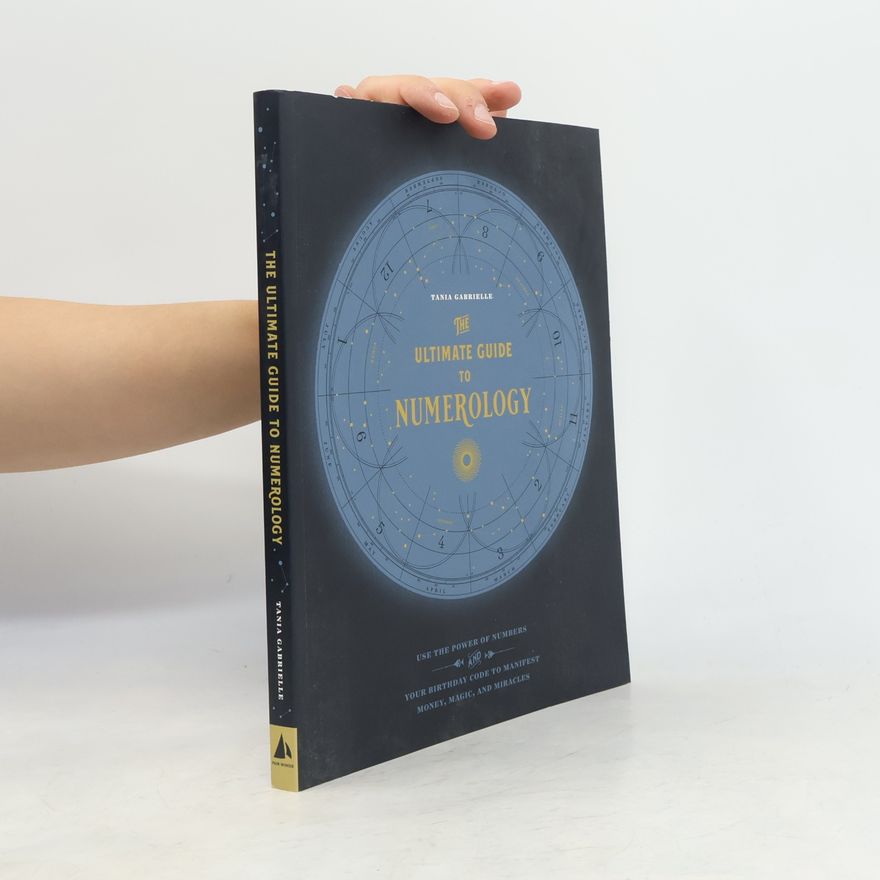 Tania Gabrielle The Ultimate Guide to Numerology