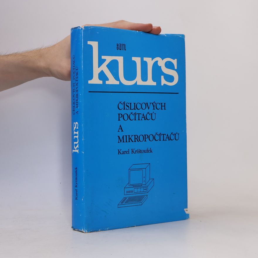 Karel Krištoufek Kurs číslicových počítačů a mikropočítačů