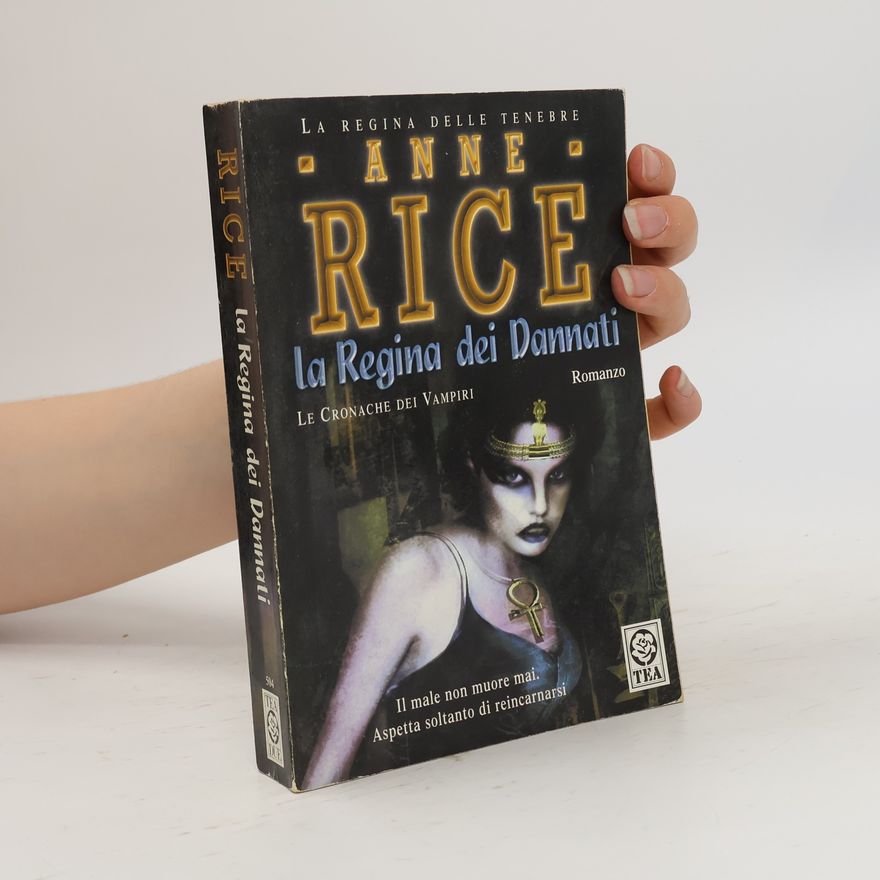 Anne Rice Le Cronache dei Vampiri: La regina dei dannati