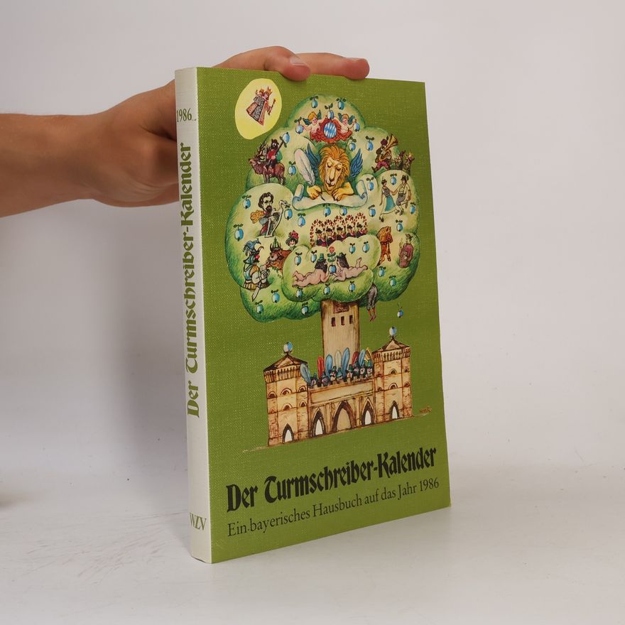 Autorenkollektiv Der Turmschreiber-Kalendar. Ein bayerisches Hausbuch auf das jahr 1986