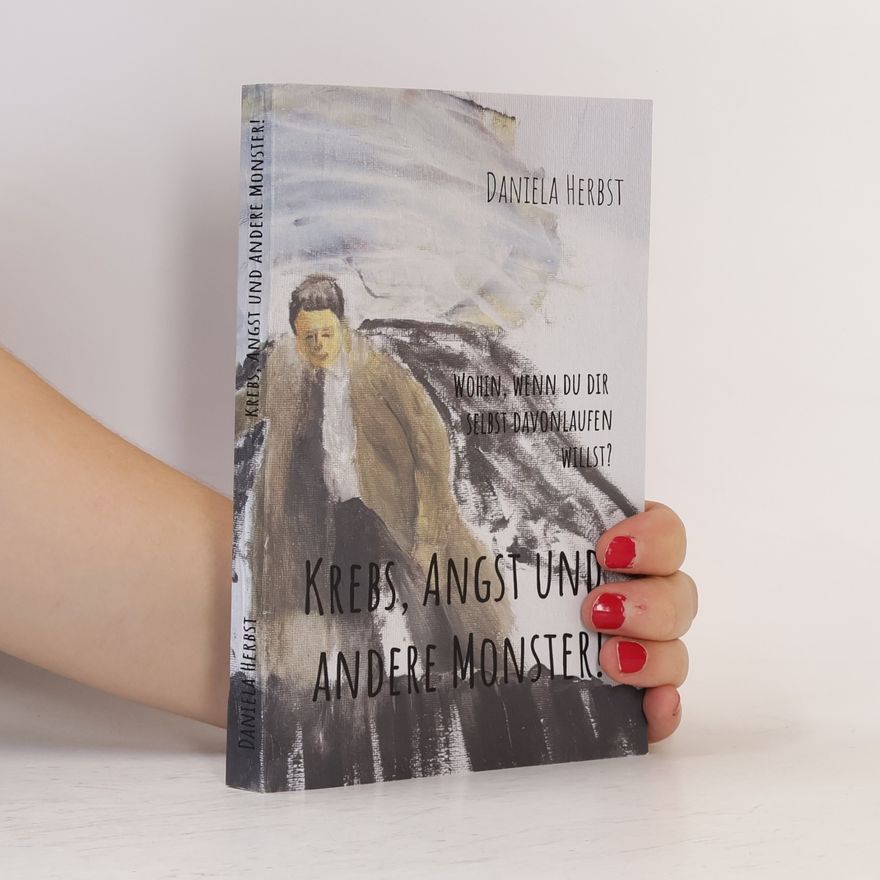Daniela Herbst Krebs Angst und andere Monster