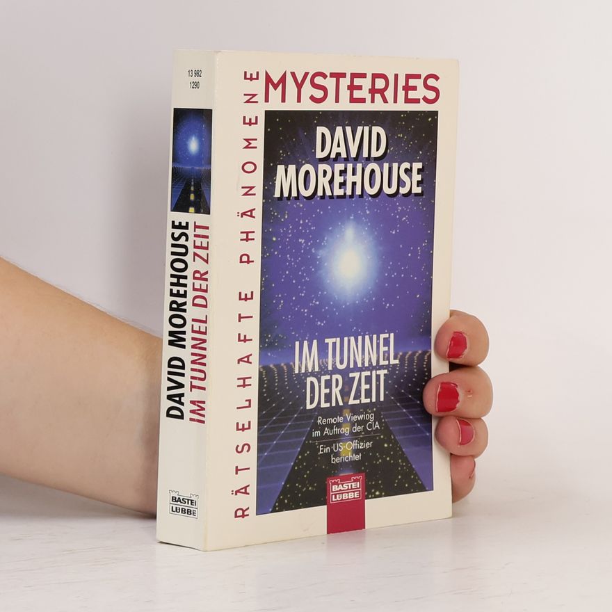 David Morehouse Im Tunnel der Zeit