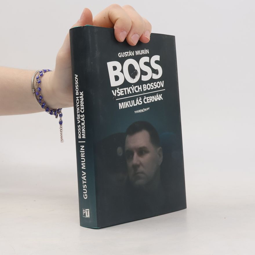 Gustáv Murín Boss všetkých bossov. Mikuláš Černák