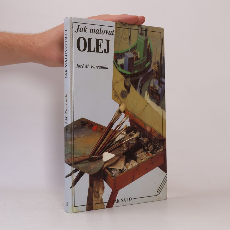 José María Parramón Jak malovat olej