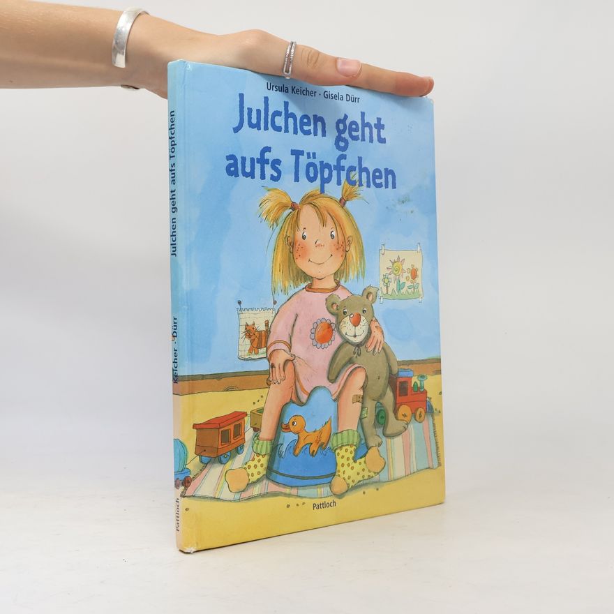 Ursula Keicher Julchen geht aufs Töpfchen