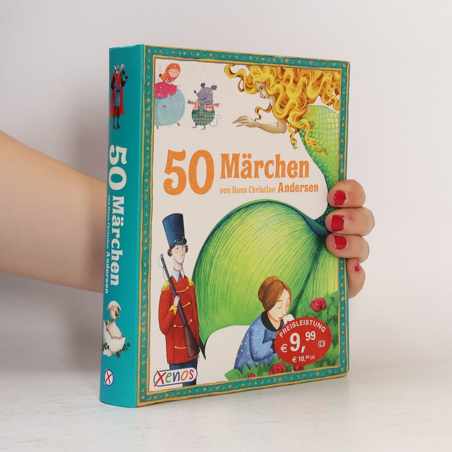 Hans Christian Andersen 50 Märchen von Hans Christian Andersen