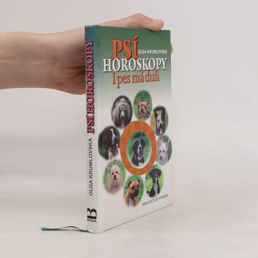 Olga Krumlovská Psí horoskopy - I pes má duši
