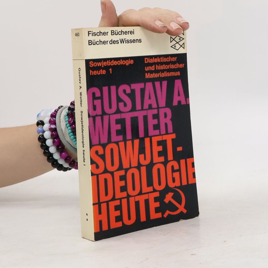 Gustav A. Wetter Sowjetideologie heute 1