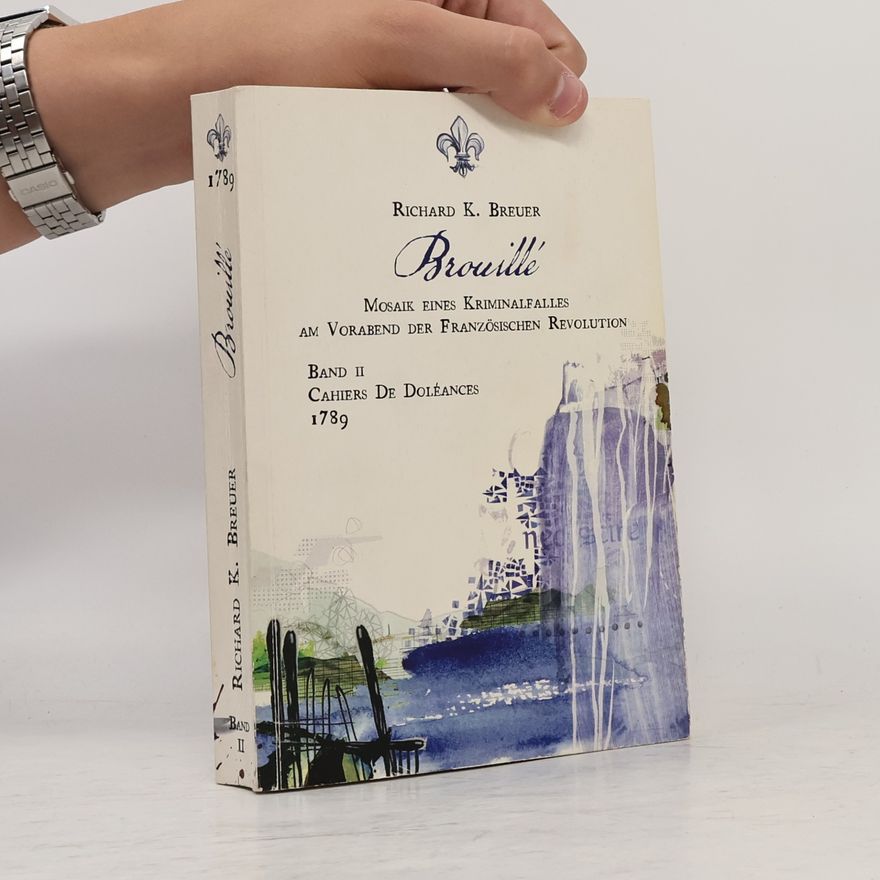 Richard K. Breuer Mosaik der Französischen Revolution - 2: Brouillé