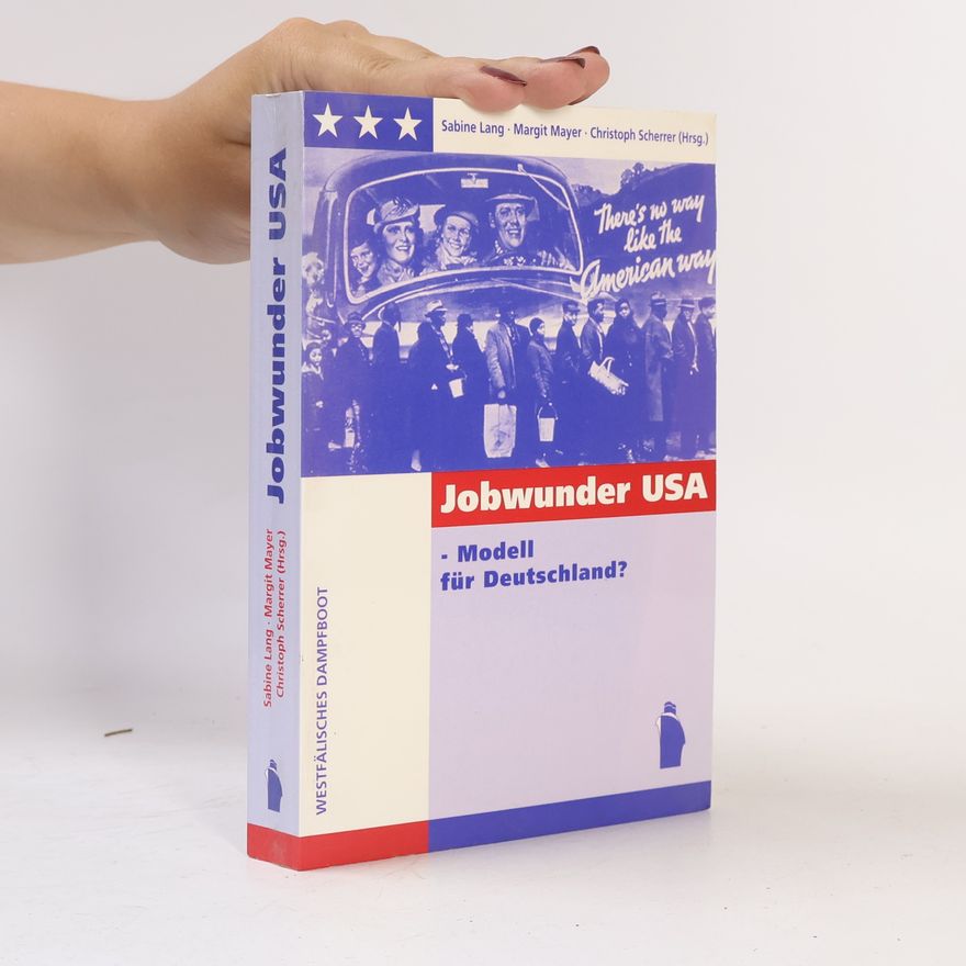 Margit Mayer Jobwunder USA - Modell für Deutschland?