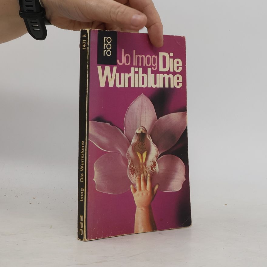 Jo Imog Die Wurliblume