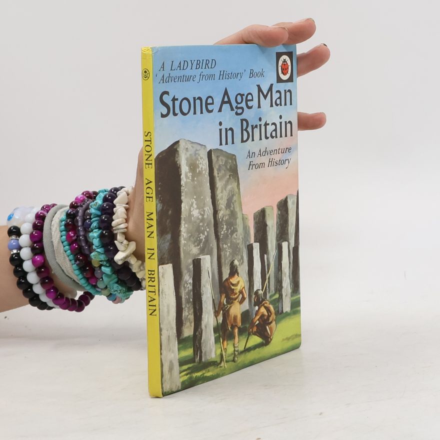 Various authors Stone Age Man in Britain