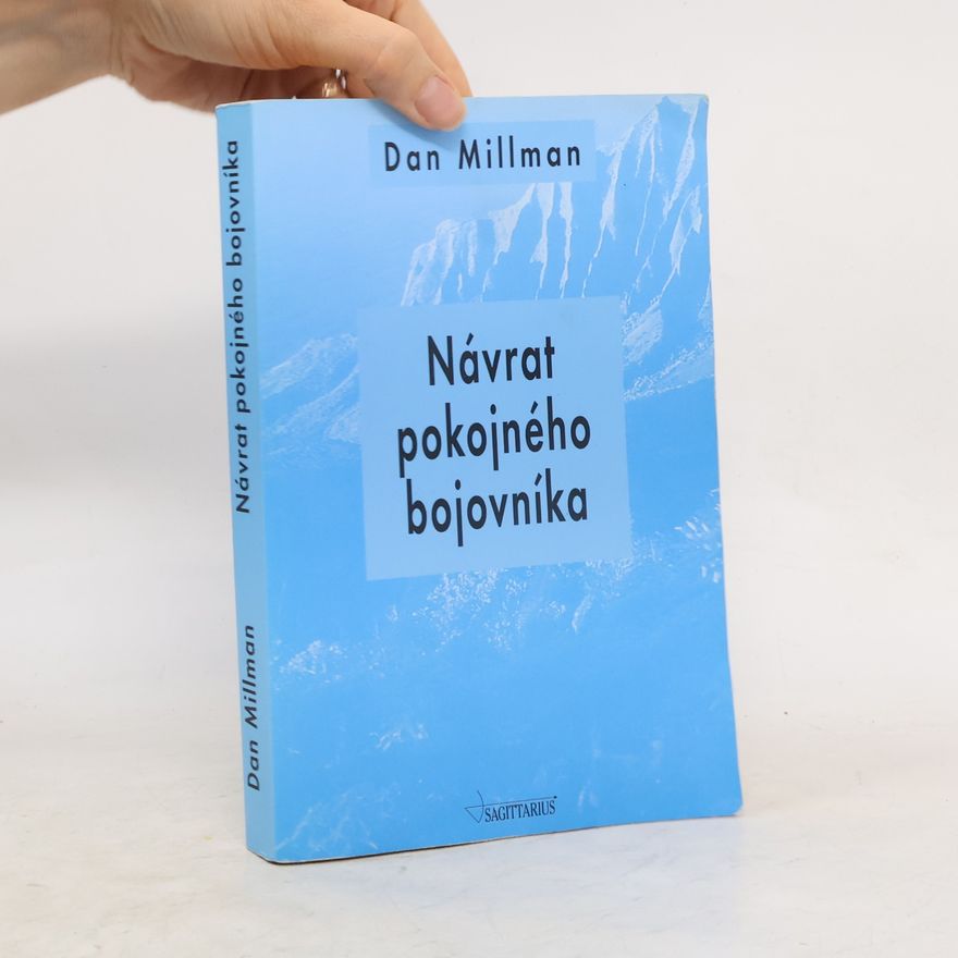 Dan Millman Návrat pokojného bojovníka