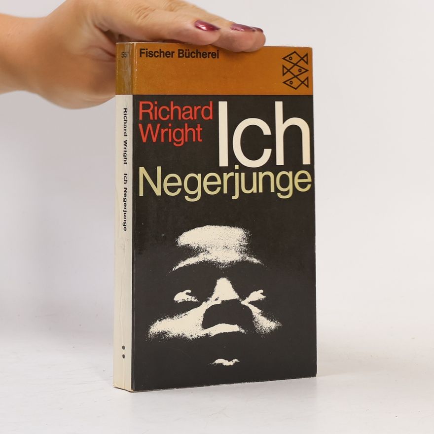 Richard Wright Ich Negerjunge