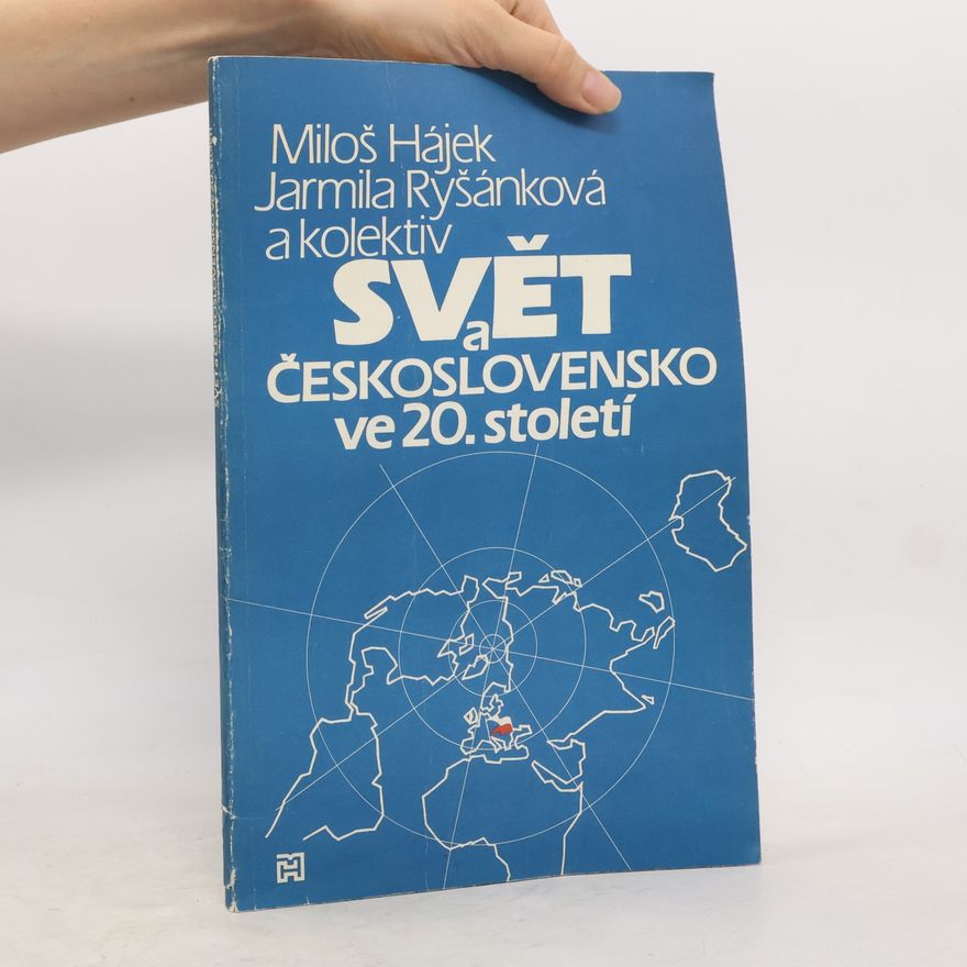 Jarmila Ryšánková Svět a Československo ve 20.století