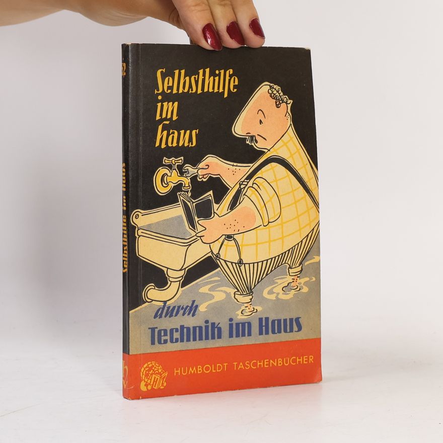 Collectif d'auteurs Selbsthilfe im Haus durch Technik im Haus