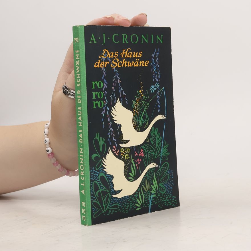 A. J. Cronin Das Haus der Schwäne