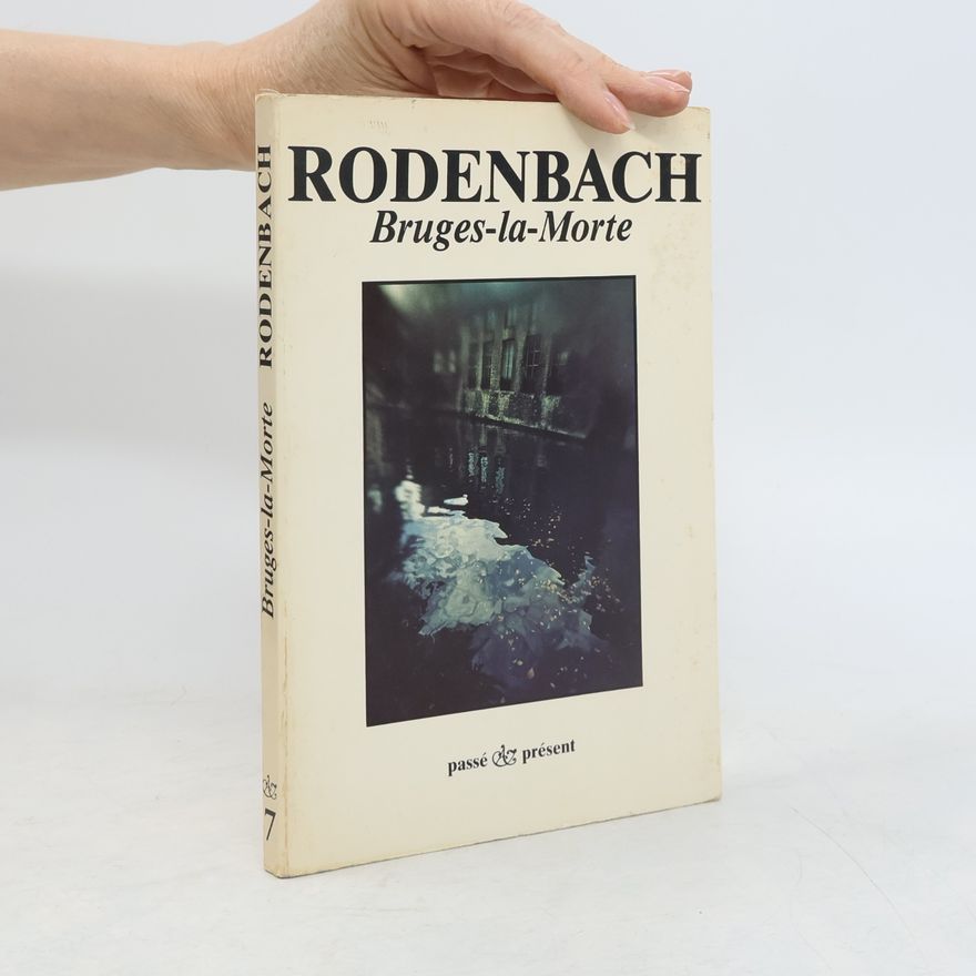Georges Rodenbach Bruges-la-Morte