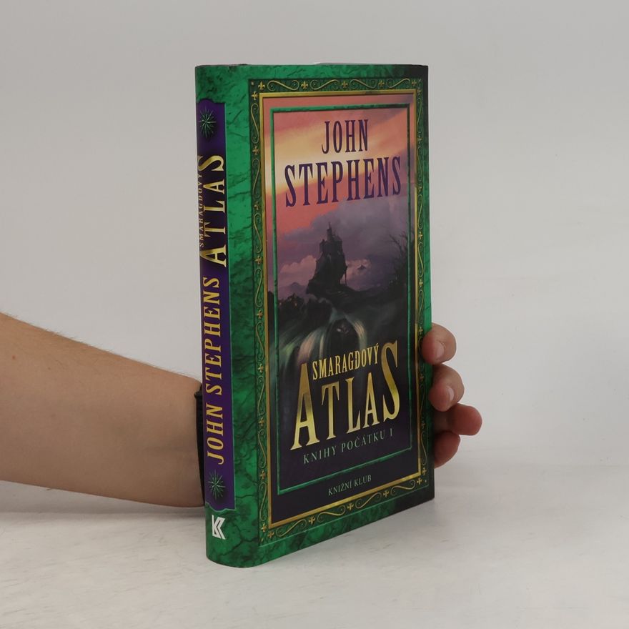 John Stephens Knihy počátku. 1. Smaragdový atlas