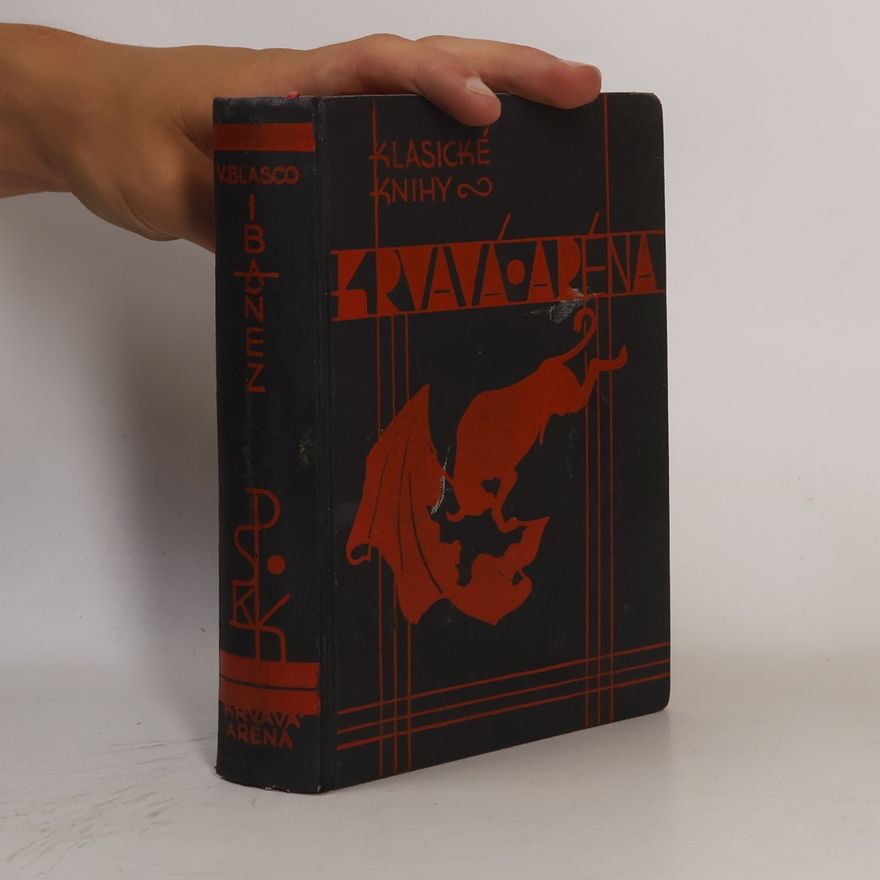 Vicente Blasco Ibáñez Krvavá aréna