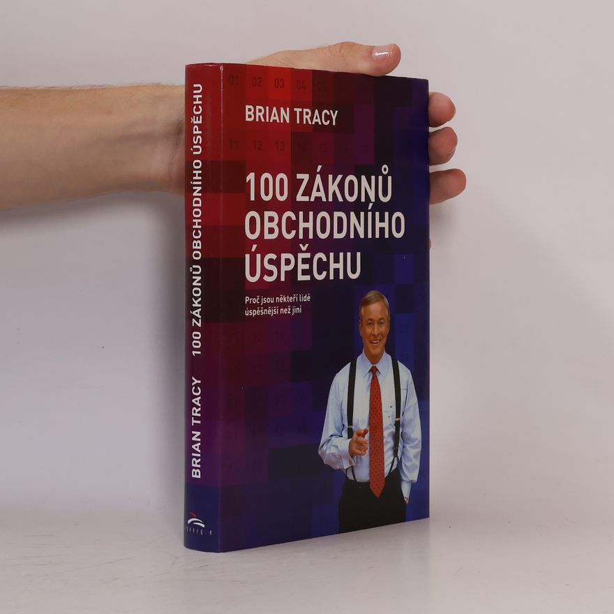 Brian Tracy 100 zákonů obchodního úspěchu