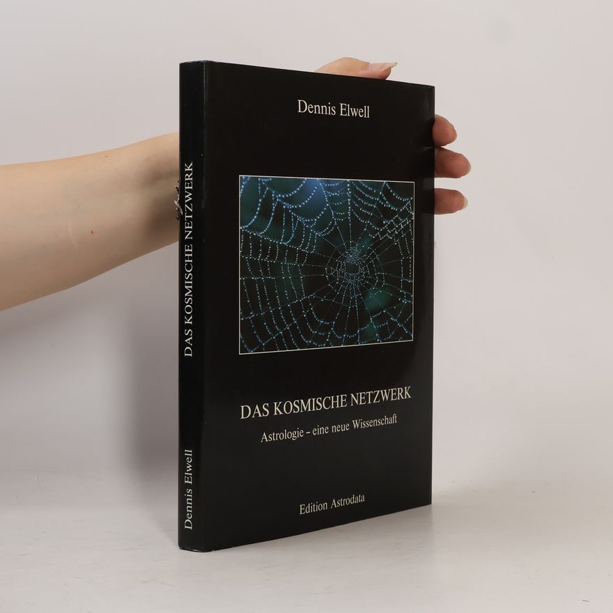 Dennis Elwell Das Kosmische Netzwerk
