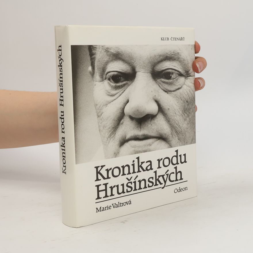 Marie Valtrová Kronika rodu Hrušínských