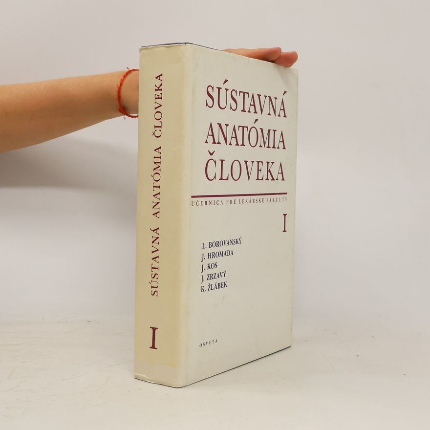 Kolektiv autorů Sústavná anatómia človeka I.