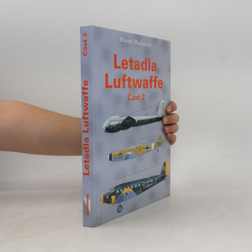 Marek J. Murawski Letadla Luftwaffe 1933-45. Část 2