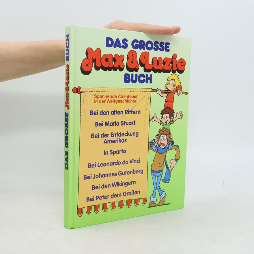 Autorenkollektiv Das grosse Max & Luzie Buch