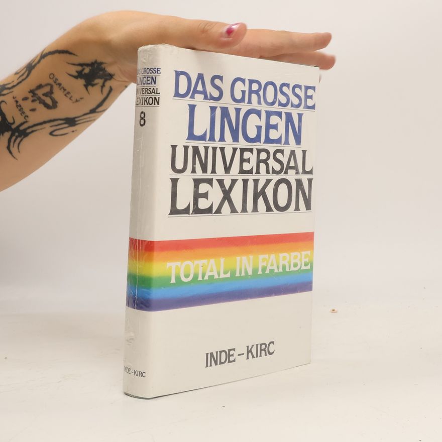 Autorenkollektiv Das grosse lingen. Universal Lexikon 8. Inde-Kirc