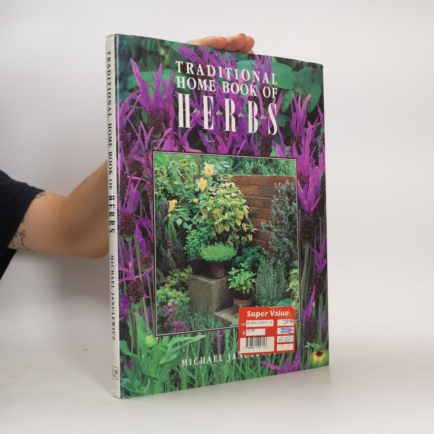 Michael Janulewicz Traditional Home Book of Herbs